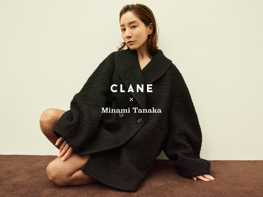 CLANE × Minami Tanaka／PRE ORDER