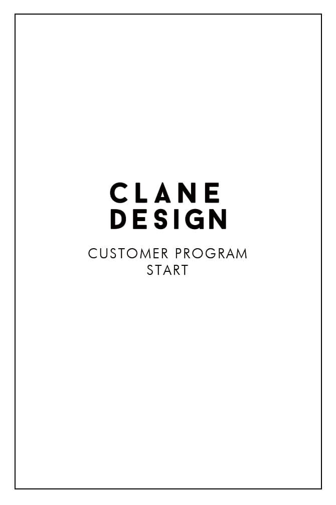 CLANE DESIGN CUSTOMER PROGRAM
